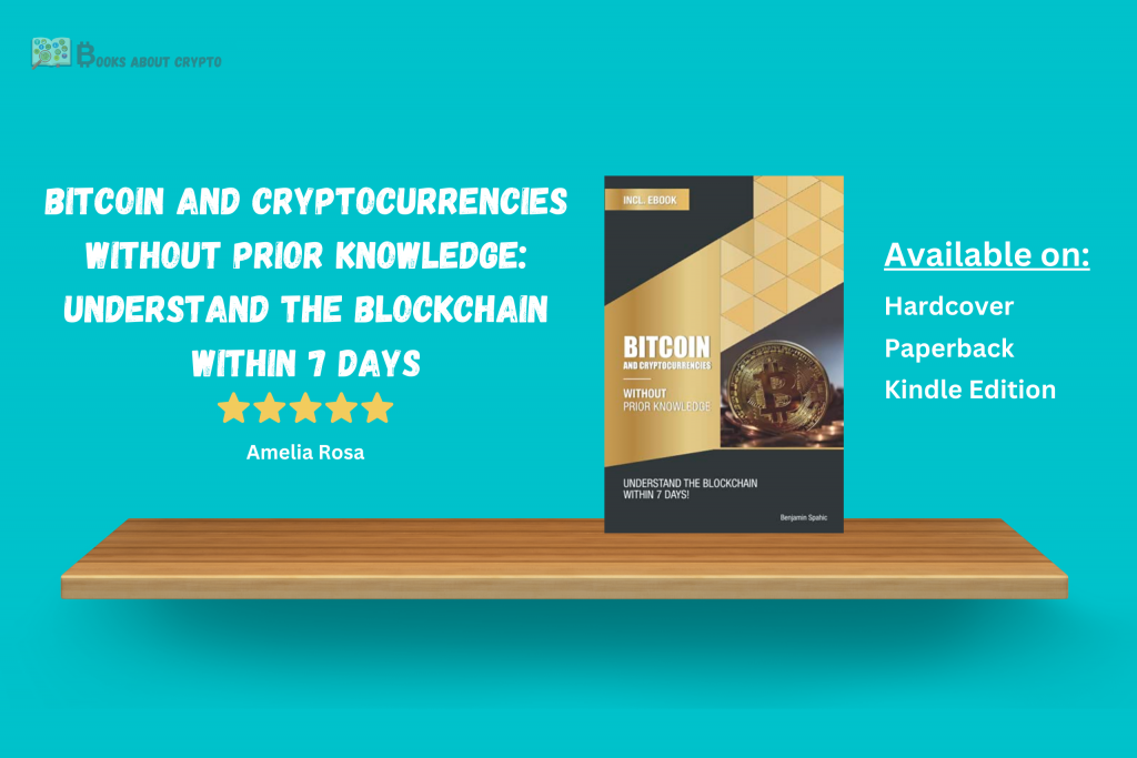 Bitcoin and Cryptocurrencies without prior knowledge: Understand the blockchain within 7 days | booksaboutcrypto.com