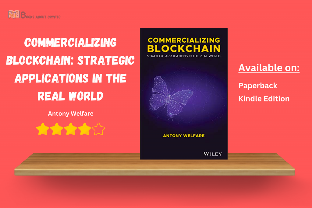 Commercializing Blockchain: Strategic Applications in the Real World | booksaboutcrypto.com
