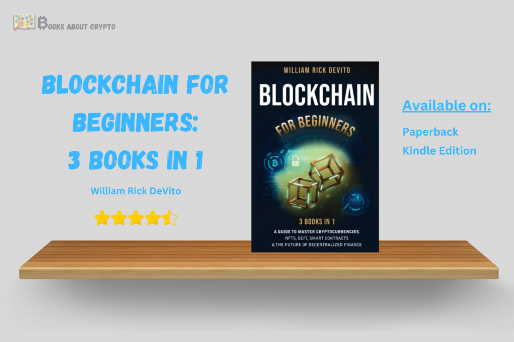 Blockchain For Beginners: 3 Books in 1 | booksaboutcrypto