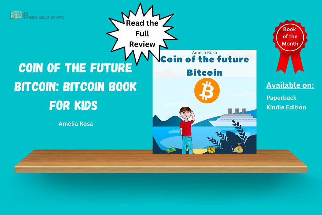 Coin Of The Future Bitcoin: Bitcoin book for kids | booksaboutcrypto