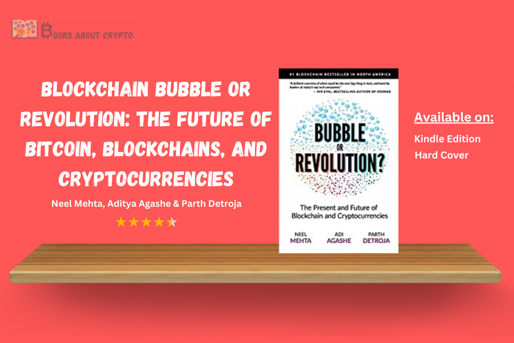 Blockchain Bubble or Revolution: The Future of Bitcoin, Blockchains, and Cryptocurrencies | booksaboutcrypto.com