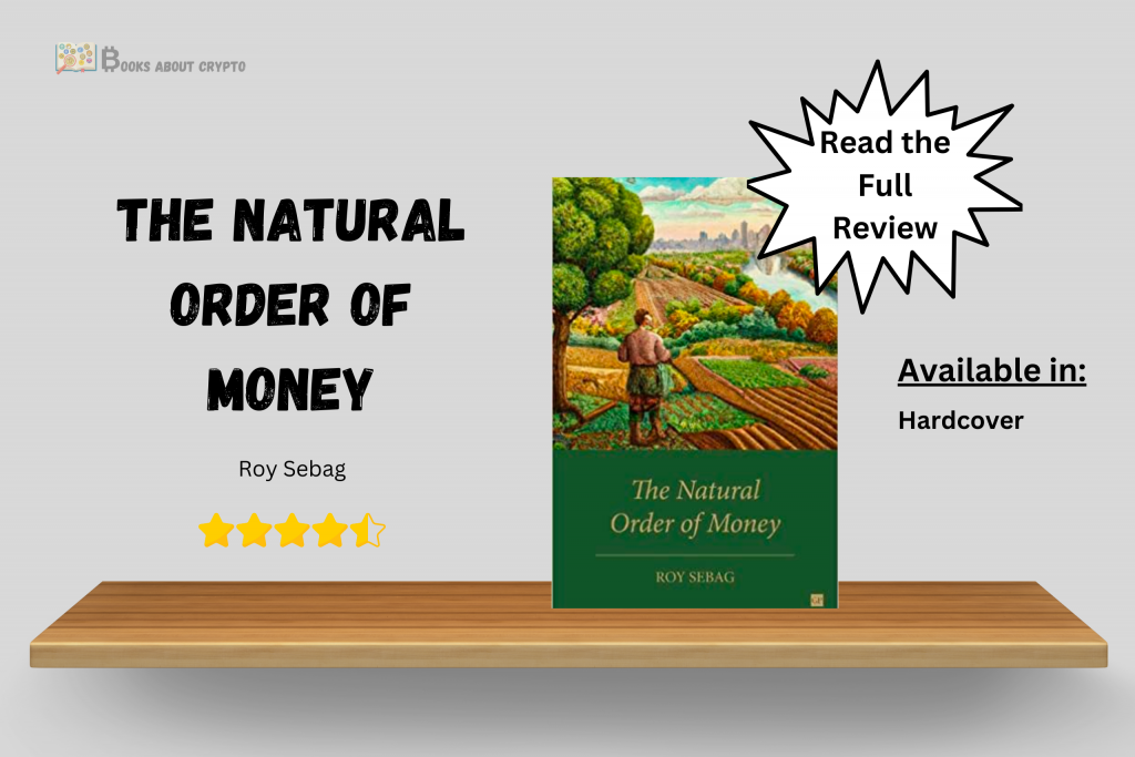 The Natural Order of Money | booksaboutcrypto.com